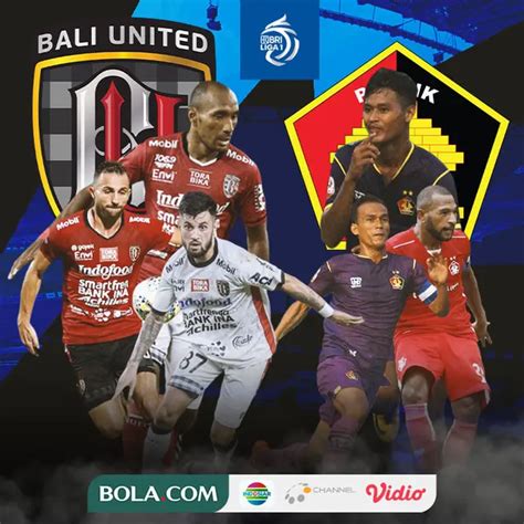 Yuk Nonton Di Rumah Aja Big Match Bali United Vs Persik Kediri