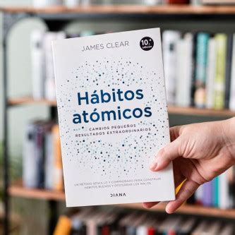 Hábitos atómicos Edición especial tapa dura James Clear