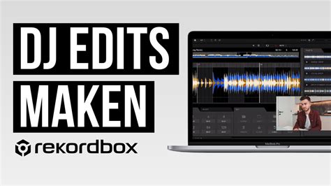 DJ EDITS MAKEN IN REKORDBOX Hoe Werkt De Rekordbox Edit Mode YouTube