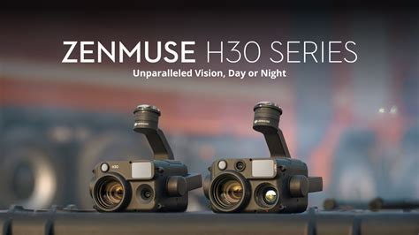 Introducing DJI Zenmuse H30 Series YouTube