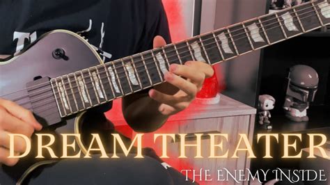 DREAM THEATER THE ENEMY INSIDE GUITAR COVER YouTube