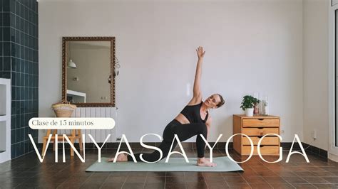 Vinyasa Yoga Flow Principiantes Clase De Minutos Youtube