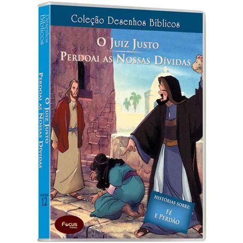 Dvd Cole O Desenhos B Blicos O Juiz Justo Perdoai As Nossas D