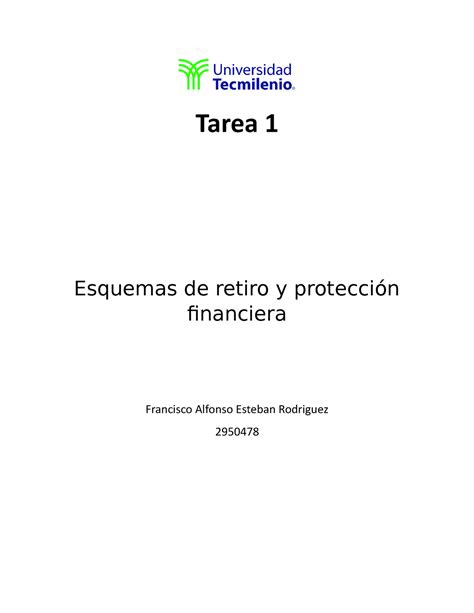 Actividad Uno Retiro Tarea Esquemas De Retiro Y Protecci N