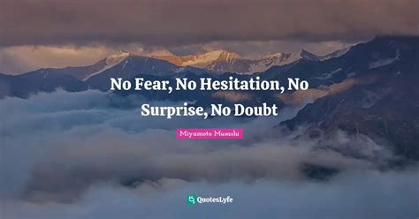 Best Hesitation Quotes With Images To Share And Download For Free At