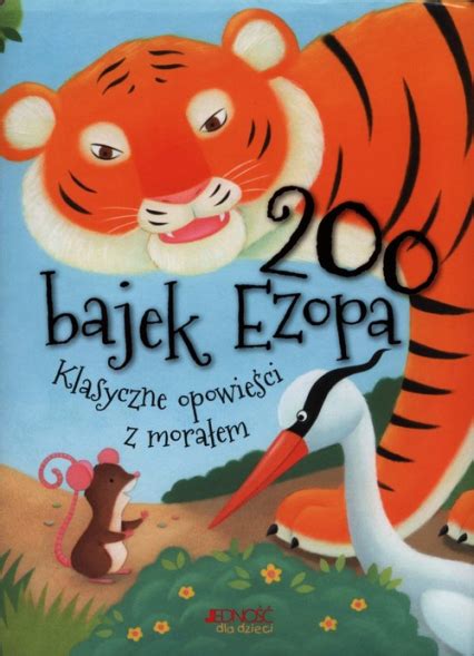 200 bajek Ezopa Klasyczne opowieści z morałem Ezop książka