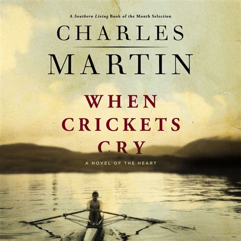 When Crickets Cry By Charles Martin