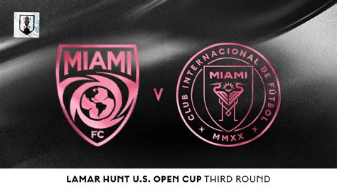 Inter Miami Cf Visitar A Miami Fc En La Tercera Ronda De La Lamar Hunt