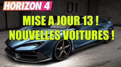 Forza Horizon 4 GROSSE MAJ NOUVELLES VOITURES GRATUITES UPDATE 13