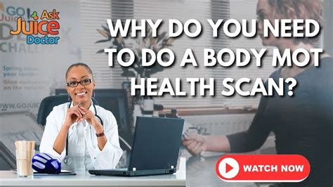 Why Do You Need To Do A Body Mot Health Scan Youtube