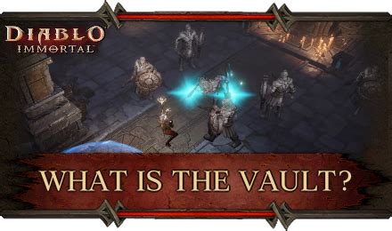 What Is The Vault All Vault Features Diablo ImmortalGame8