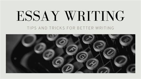 Tips and tricks to write better essays: Learn how to write winning essays