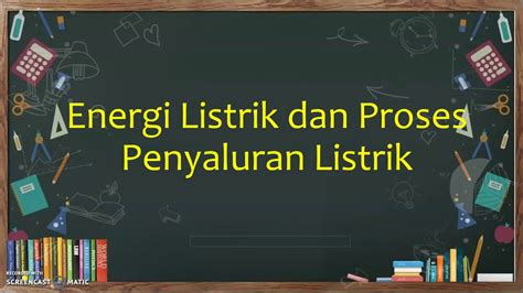 Rangkaian Listrik Dan Proses Penyaluran Listrik Materi Ipa Kelas