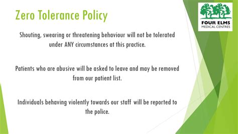 Zero Tolerance Policy Four Elms Medical Centres