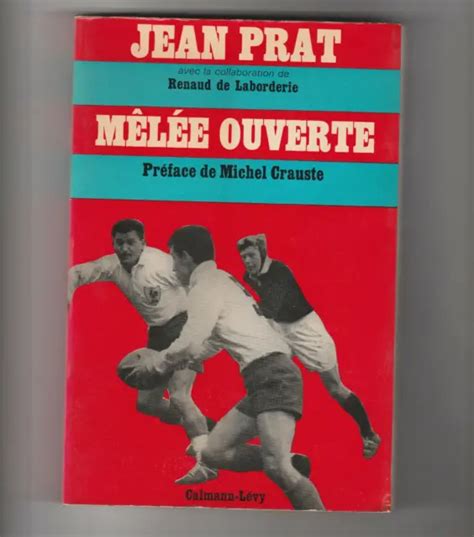 MÊLÉE OUVERTE JEAN Prat Renaud de Laborderie Michel Crauste Rugby sport