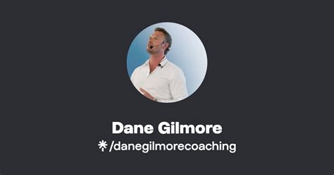 Dane Gilmore Instagram Facebook Linktree