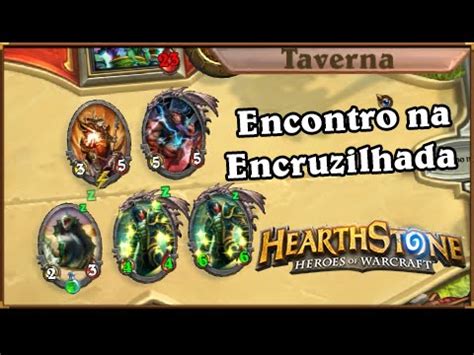 HearthStone Taverna Brawl Encontro Na Encruzilhada Deck Da Sorte