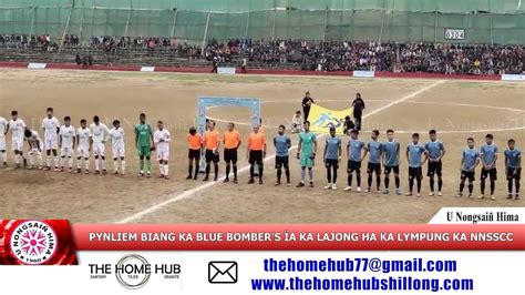 PYNLIEM BIANG KA BLUE BOMBER S ÏA KA LAJONG HA KA LYMPUNG KA NNSSCC