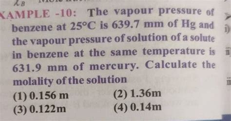 Xample The Vapour Pressure Of Benzene At C Is Mm Of Hg And