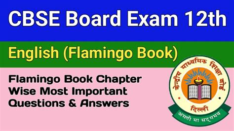 Cbse Class Th Board Exam English Flamingo Book Chapter Wise Most