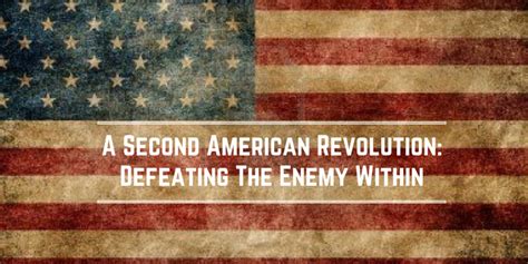 A Second American Revolution Defeating The Enemy Within Awake To Freedom