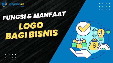 Fungsi Manfaat Tujuan Logo Bagi Bisnis And Perusahaan