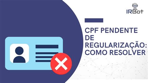 CPF PENDENTE DE REGULARIZAÇÃO COMO RESOLVER IR YouTube