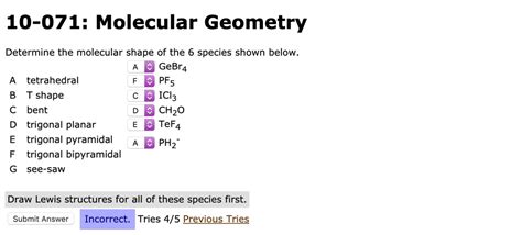 Solved 10 071 Molecular Geometry Determine The Molecular Shape Of The 6 Species Shown Below 1