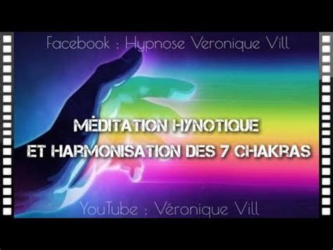 S Ance De M Ditation Hypnotique Et D Harmonisation Des Chakras Par