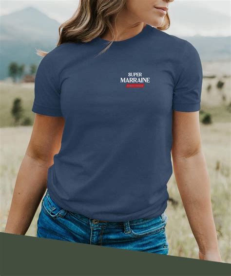 T Shirt Super Marraine édition limitée Pour femme