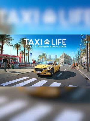 Buy Taxi Life A City Driving Simulator Pc Steam Key Europe