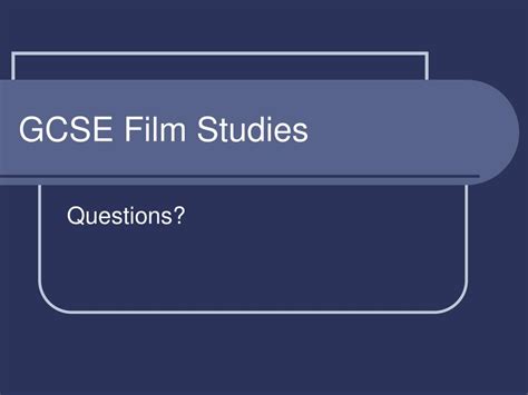 Ppt Gcse Film Studies Powerpoint Presentation Free Download Id21387