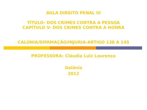 Ppt Aula Direito Penal Iii TÍtulo Dos Crimes Contra A Pessoa