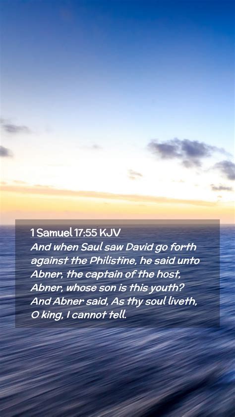 1 Samuel 17 55 KJV Mobile Phone Wallpaper And When Saul Saw David Go