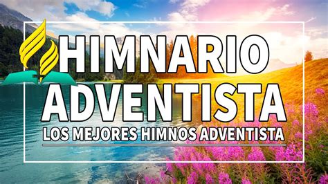 Himnario Adventista 2021 Para Recibir El Sabado Himnos Adventista