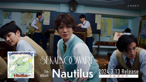 Sekai No Owari Nautilus Cm Youtube