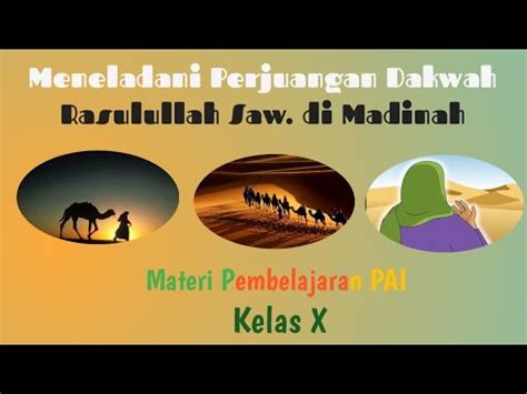 Meneladani Perjuangan Dakwah Rasulullah Saw Di Madinah Materi