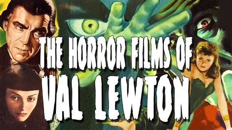 From Cat People To Bedlam The Horror Films Of Val Lewton Youtube