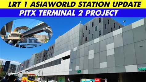 Lrt 1 Asiaworld Station Update Youtube