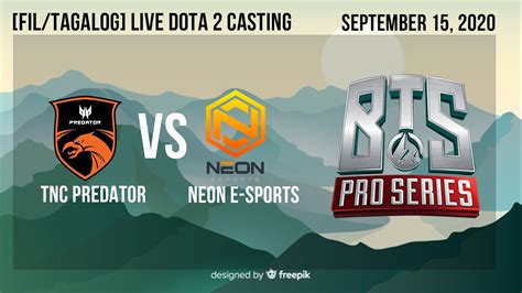 Fil Tagalog Tnc Predator Vs Neon E Sports Bts Pro Series Sea Dota