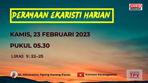 Perayaan Ekaristi Hari Kamis Setelah Rabu Abu Kamis 23 Februari 2023