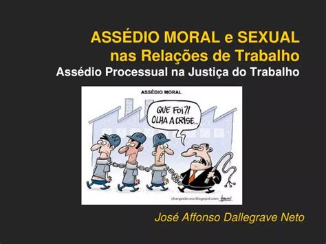 PPT ASSÉDIO MORAL e SEXUAL nas Relações de Trabalho Assédio