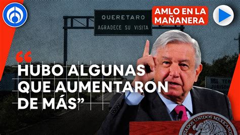 Amlo Anuncia Aumento Del En Casetas Pero Denuncia Que Algunas