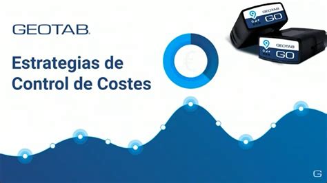 Descubre Las Mejores Estrategias De Control De Costes Geotab YouTube