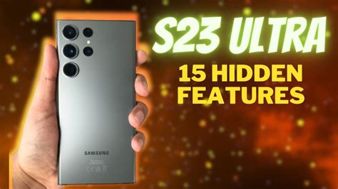 Top 15 Hidden Features For Samsung Galaxy S23 Ultra Youtube