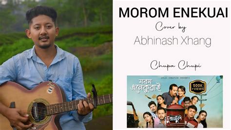 Morom Anekuai Chupa Chupi Cover By Abhinash Xhang