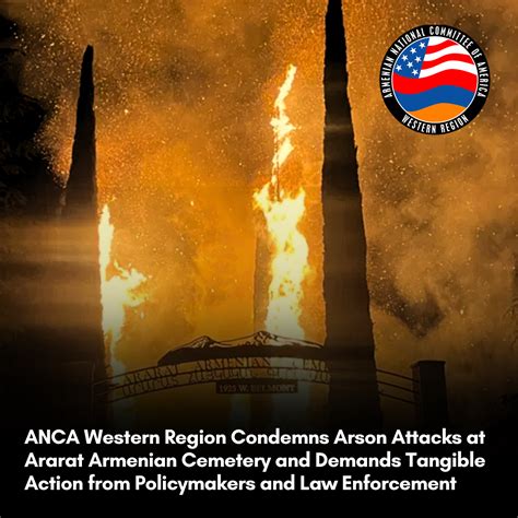 Anca Western Region Condemns Masis Ararat Cemetery Arson Attacks In Fresno