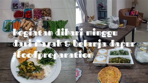 FOOD PREPARATION DIHARI MINGGUMasak Belanja Mingguan