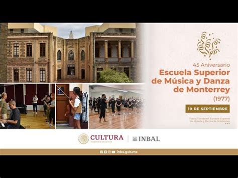 45º Aniversario de la Escuela Superior de Música y Danza de Monterrey