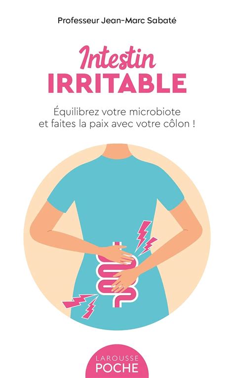 Amazon Fr Intestin Irritable Equilibrez Votre Microbiote Et Faites